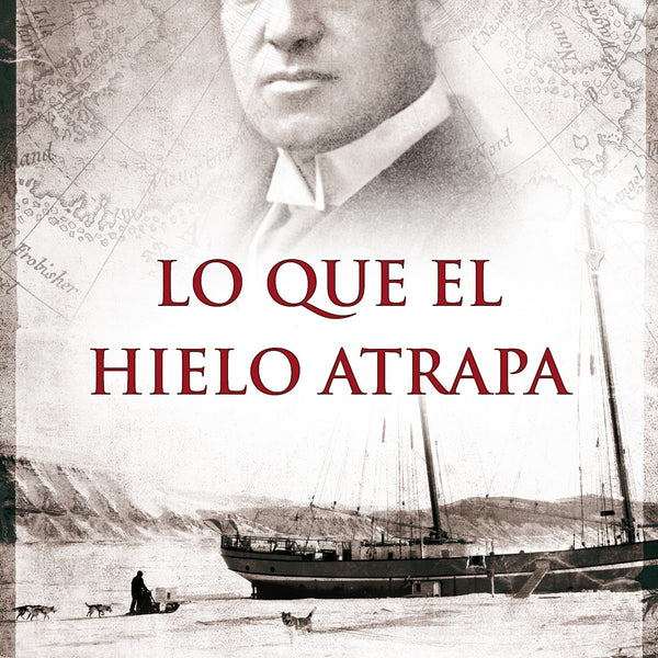 LO QUE EL HIELO ATRAPA