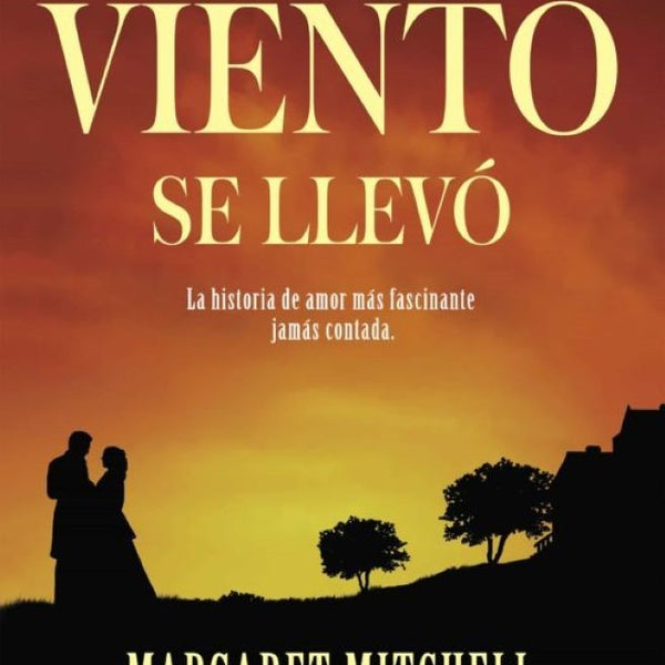 LO QUE EL VIENTO SE LLEVO