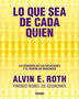 LO QUE SEA DE CADA QUIEN