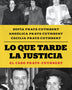 LO QUE TARDE LA JUSTICIA
