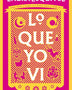 LO QUE YO VI