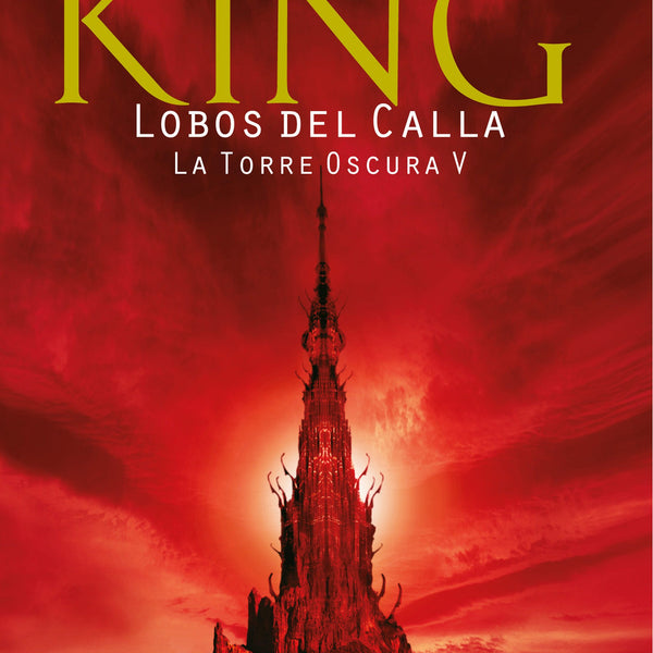 LOBOS DEL CALLA 5 - LA TORRE OSCURA