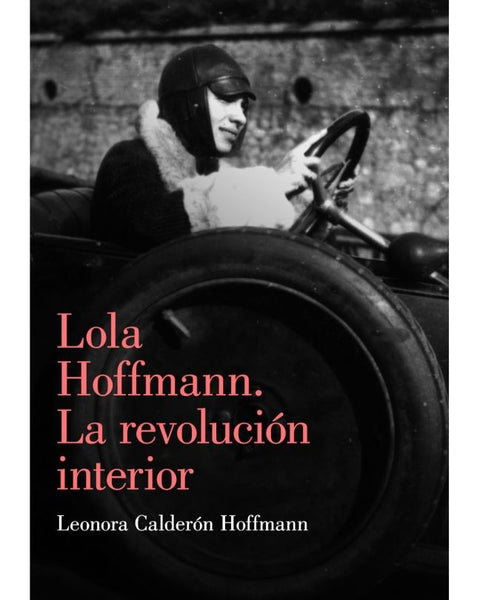 LOLA HOFFMANN. LA REVOLUCION INTERIOR