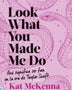 LOOK WHAT YOU MADE ME DO (ROSADO)
