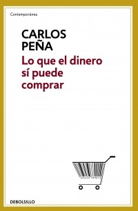 LO QUE EL DINERO SI PUEDE COMPRAR