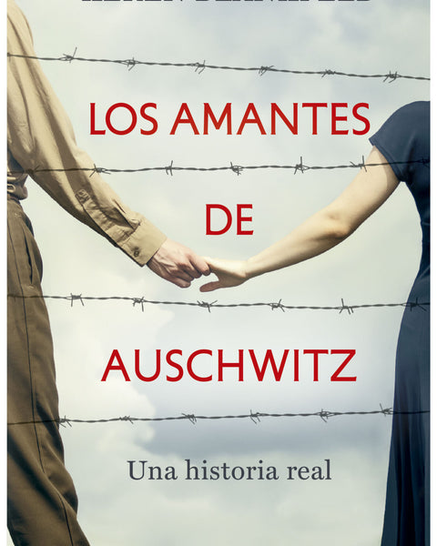 LOS AMANTES DE AUSCHWITZ