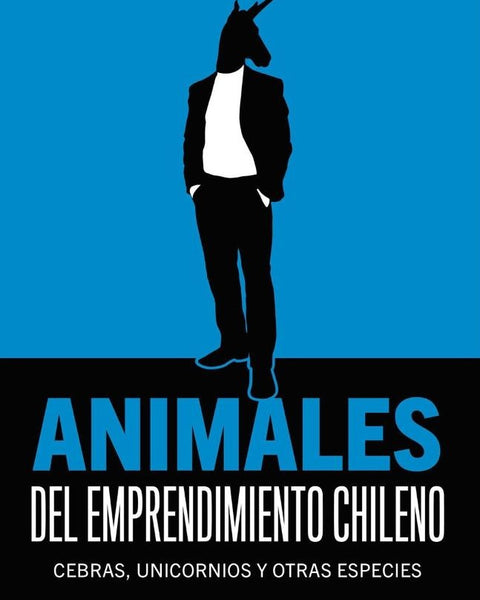 LOS ANIMALES DEL EMPRENDIMIENTO CHILENO