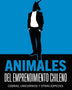 LOS ANIMALES DEL EMPRENDIMIENTO CHILENO