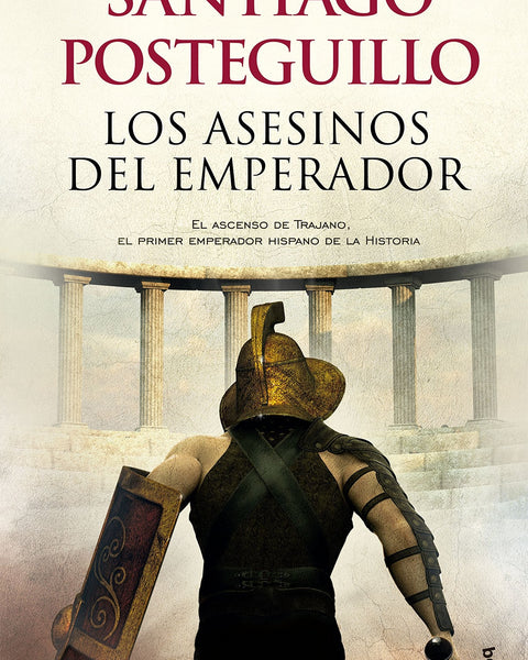 LOS ASESINOS DEL EMPERADOR (TRILOGÍA DE TRAJANO, 1)