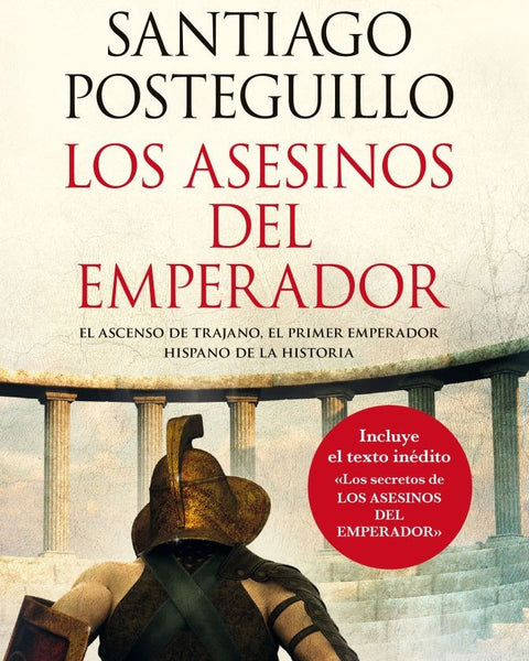 LOS ASESINOS DEL EMPERADOR (TRILOGIA TRAJANO 1)