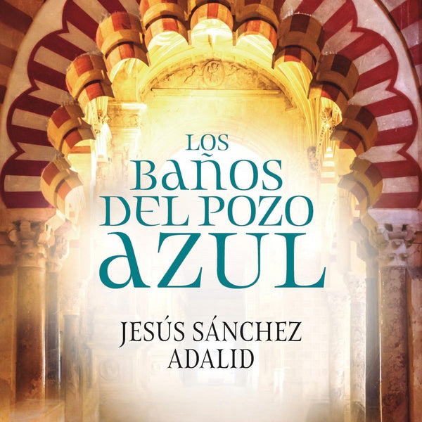 LOS BAÑOS DEL POZO AZUL