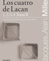 LOS CUATRO DE LACAN