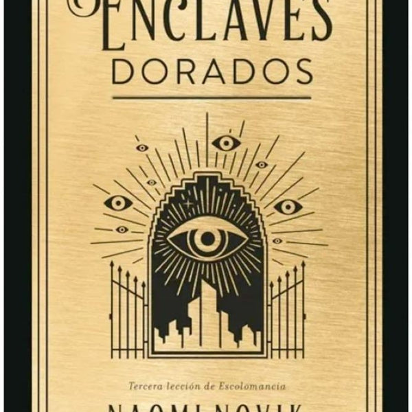 LOS ENCLAVES DORADOS