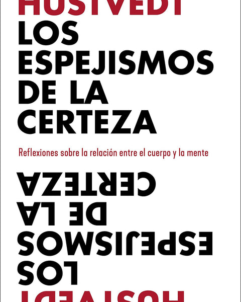 LOS ESPEJISMOS DE LA CERTEZA