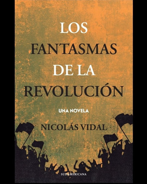 LOS FANTASMAS DE LA REVOLUCION