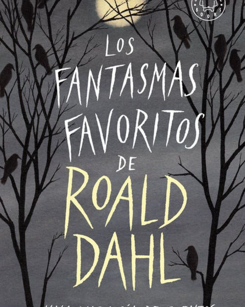 LOS FANTASMAS FAVORITOS DE ROAL DAHL