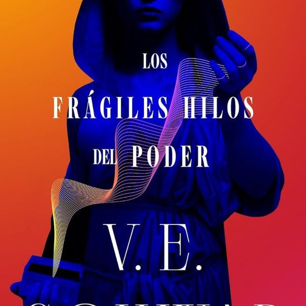 LOS FRAGILES HILOS DEL PODER