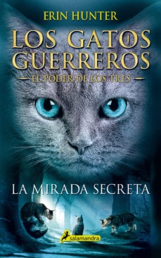 LOS GATOS GUERREROS 1 SAGA PODER DE LOS TRES