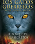 LOS GATOS GUERREROS CUATRO CLANES 3 - EL BOSQUE DE LOS SECRETOS