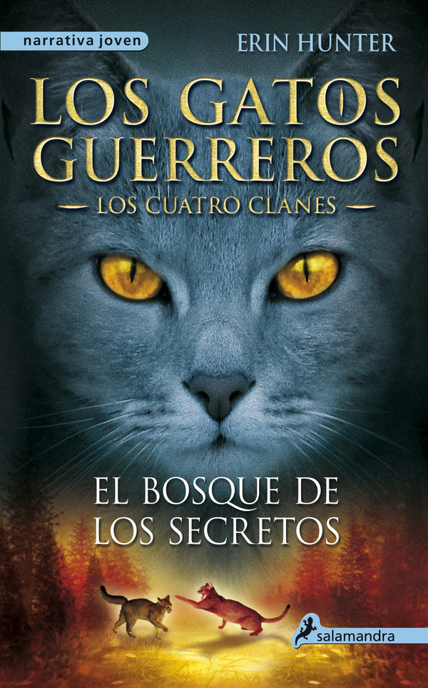 LOS GATOS GUERREROS CUATRO CLANES 3 - EL BOSQUE DE LOS SECRETOS