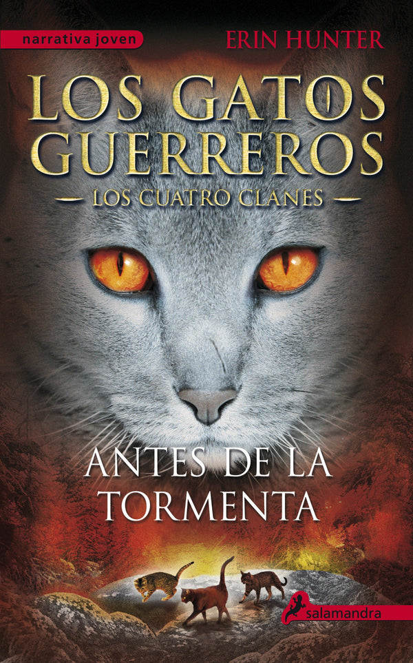 LOS GATOS GUERREROS CUATRO CLANES 4 - ANTES DE LA TORMENTA