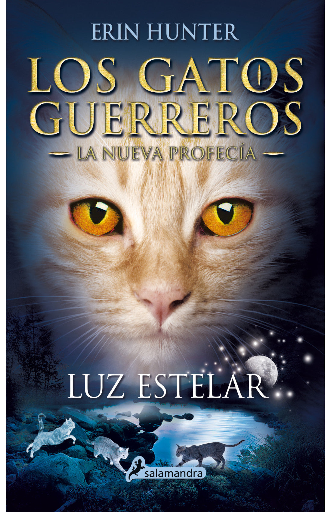 LOS GATOS GUERREROS. LA NUEVA PROFECIA 4. LUZ ESTELAR