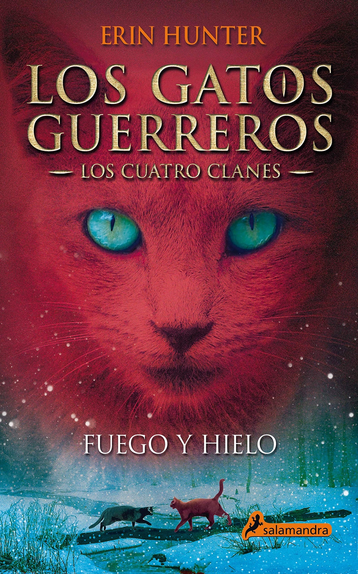 LOS GATOS GUERREROS LOS CUATRO CLANES 2 - FUEGO Y HIELO