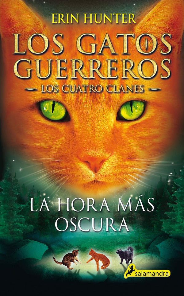 LOS GATOS GUERREROS LOS CUATRO CLANES 6 - LA HORA MAS OSCURA