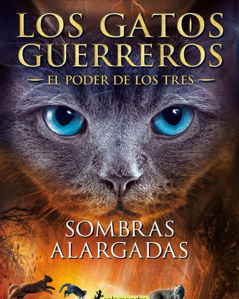 LOS GATOS GUERREROS SOMBRAS ALARGADAS (EL PODER DE LOS TRES V)