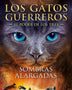 LOS GATOS GUERREROS SOMBRAS ALARGADAS (EL PODER DE LOS TRES V)