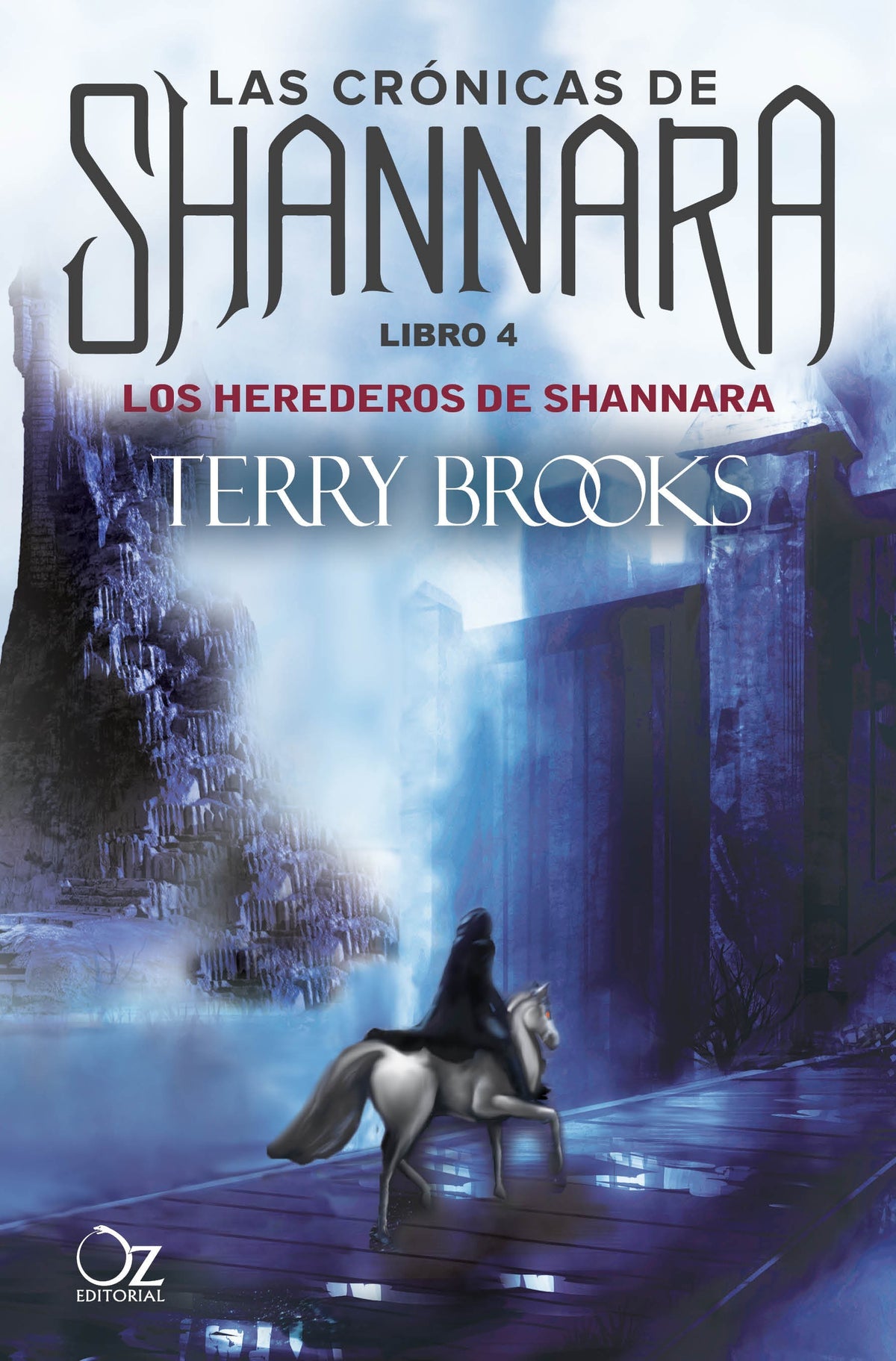 LOS HEREDEROS DE SHANNARA (LAS CRONICAS DE SHANNARA  4)