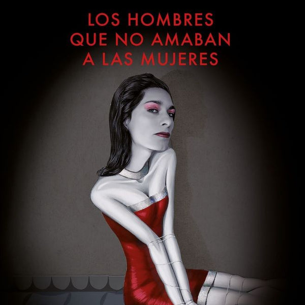 LOS HOMBRES QUE NO AMAN A LAS MUJERES