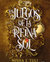 LOS JUEGOS DE LA REINA SOL