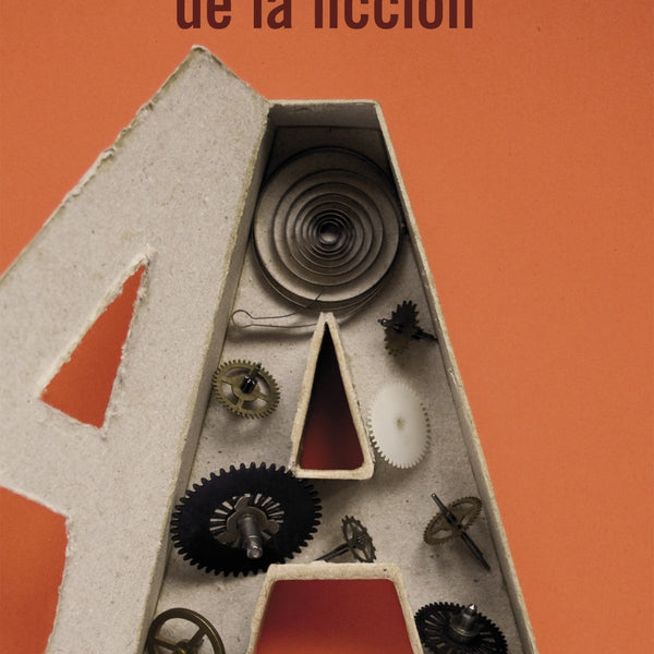 LOS MECANISMOS DE LA FICCION