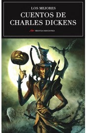 LOS MEJORES CUENTOS DE CHARLES DICKENS