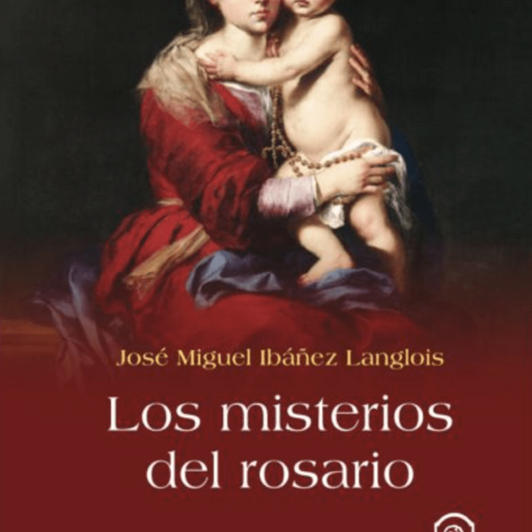 LOS MISTERIOS DEL ROSARIO