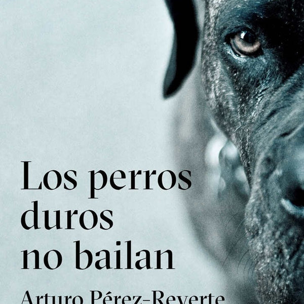 LOS PERROS DUROS NO BAILAN