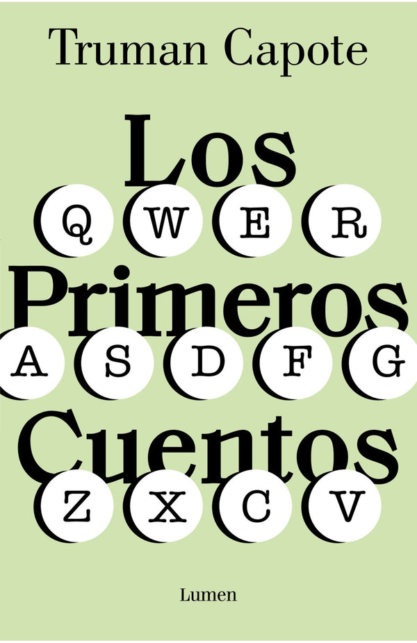 LOS PRIMEROS CUENTOS DE TRUMAN CAPOTE (RELANZAMIENTO)