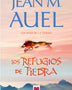 LOS REFUGIOS DE PIEDRA (Los Hijos De La Tierra 5)