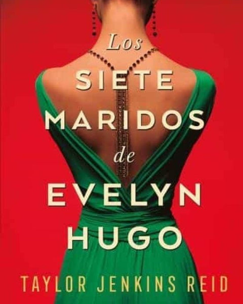 LOS SIETE MARIDOS DE EVELYN HUGO