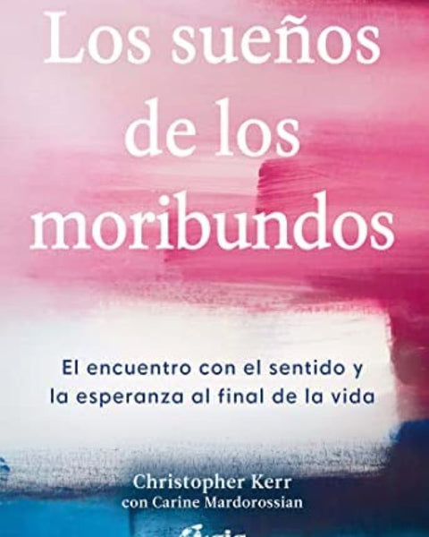 LOS SUEÑOS DE LOS MORIBUNDOS