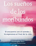 LOS SUEÑOS DE LOS MORIBUNDOS