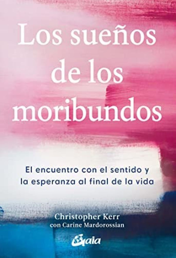 LOS SUEÑOS DE LOS MORIBUNDOS