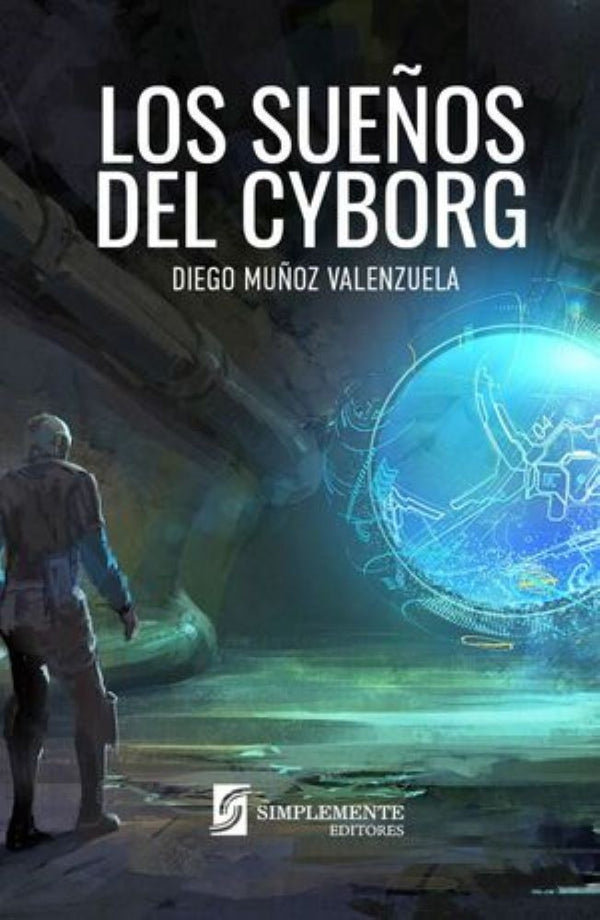 LOS SUEÑOS DEL CYBORG