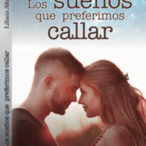 LOS SUEÑOS QUE PREFERIMOS CALLAR