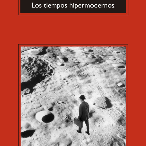 LOS TIEMPOS HIPERMODERNOS