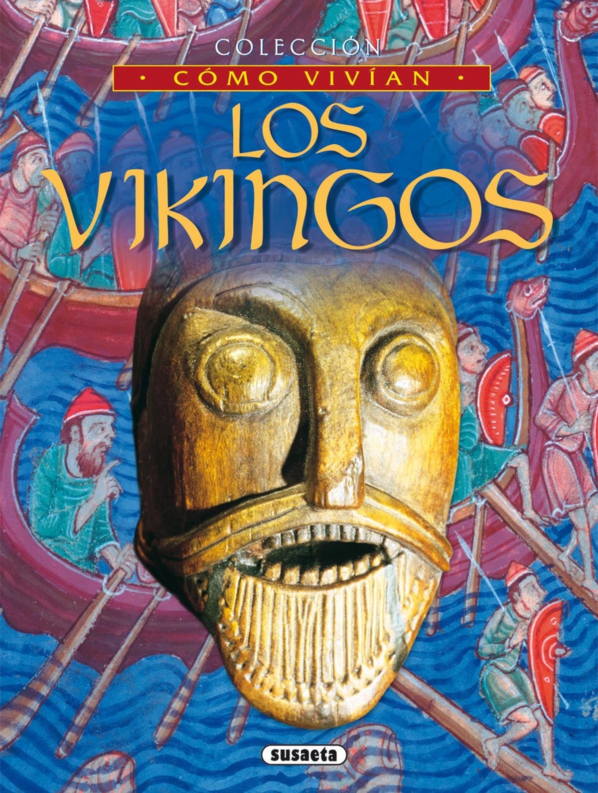 LOS VIKINGOS (COMO VIVIAN)