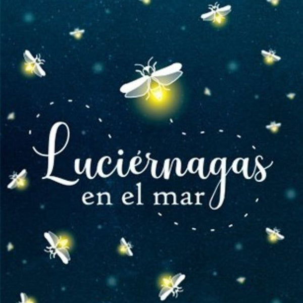 LUCIERNAGAS EN EL MAR