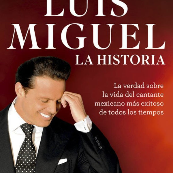 LUIS MUGUEL LA HISTORIA