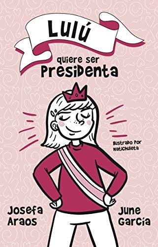 LULU QUIERE SER PRESIDENTA